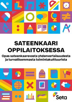 Sateenkaari oppilaitoksessa -oppaan kansikuva. Graafinen suunnittelu Janne Nurmi.