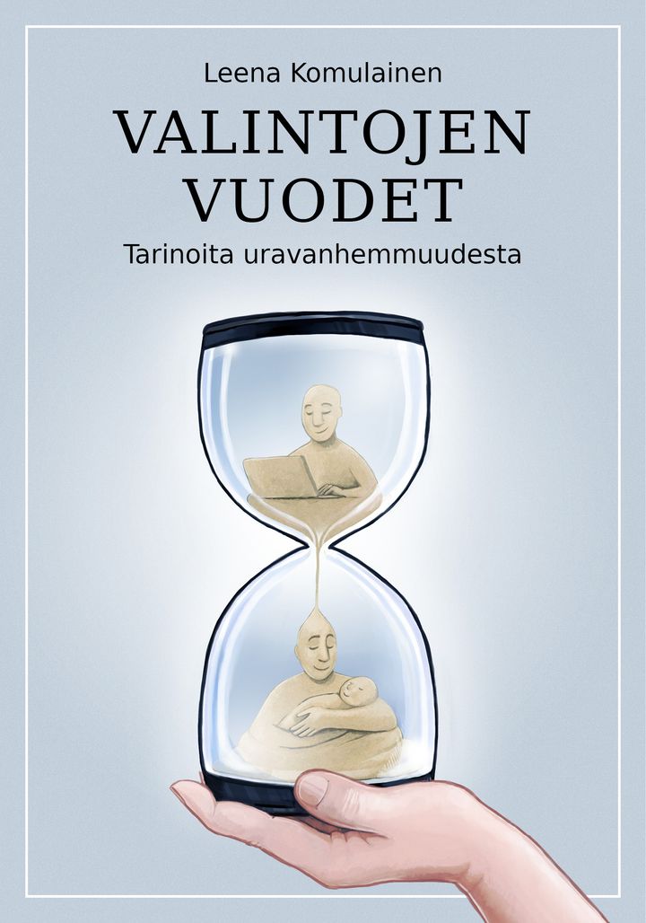 Kansi: Valintojen vuodet, Leena Komulainen