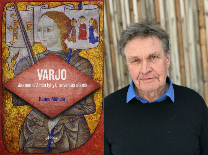 Varjo – Jeanne d'Archin lyhyt, toiveikas elämä on Hannu Mäkelän uusin historiallinen romaani.