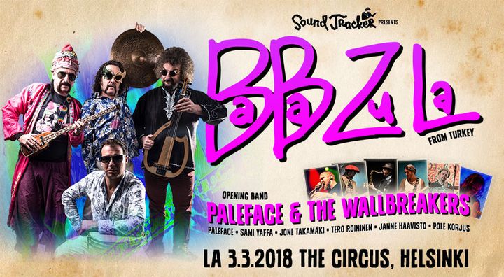 Turkkilainen BaBa ZuLa on ensimmäisen Sound Tracker Concerts Series -liveklubin pääesiintyjä The Circuksessa 3.3.2018.