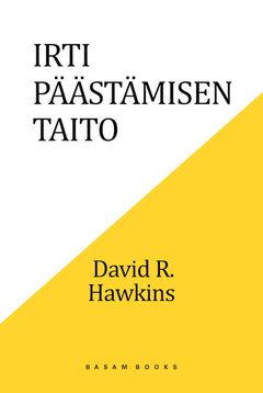 ”Irti päästämisen taito” (Basam Books 2021)