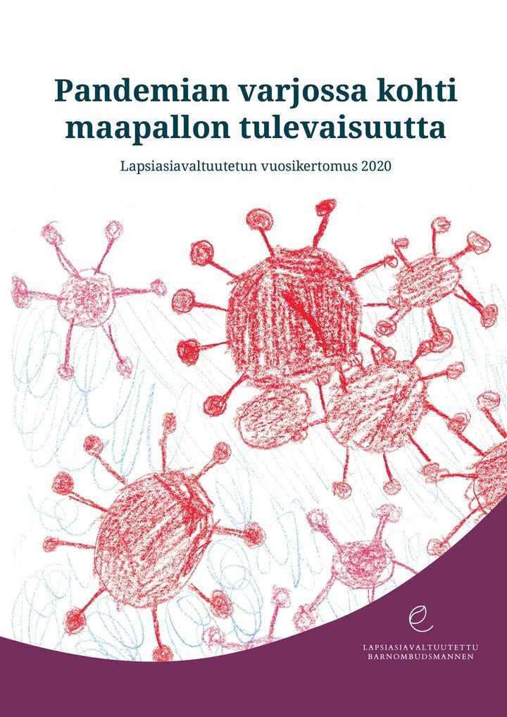 Pandemian varjossa kohti maapallon tulevaisuutta. Lapsiasiavaltuutetun vuosikirja 2020. (Kansikuva: lasten kokemuksia koronapandemiasta)