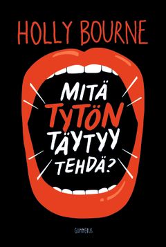 Mitä tytön täytyy tehdä?