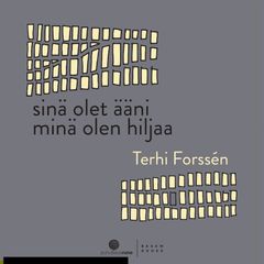 Sinä olet ääni minä olen hiljaa (Basam Books 2022)