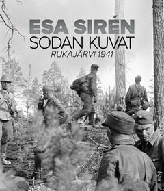 Sodan kuvat: Rukajärvi 1941 (kansi: Markus Paajala)