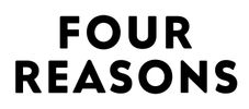 Four Reasons
