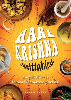 ”Hare Krishna -keittokirja” (Basam Books 2021)