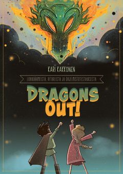 kansi: Kari Kakkonen, Dragons Out: Lohikäärmeistä, ritareista ja ohjelmistotestauksesta