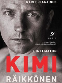 kansi: Kari Hotakainen. Tuntematon Kimi Räikkönen_selkokirja