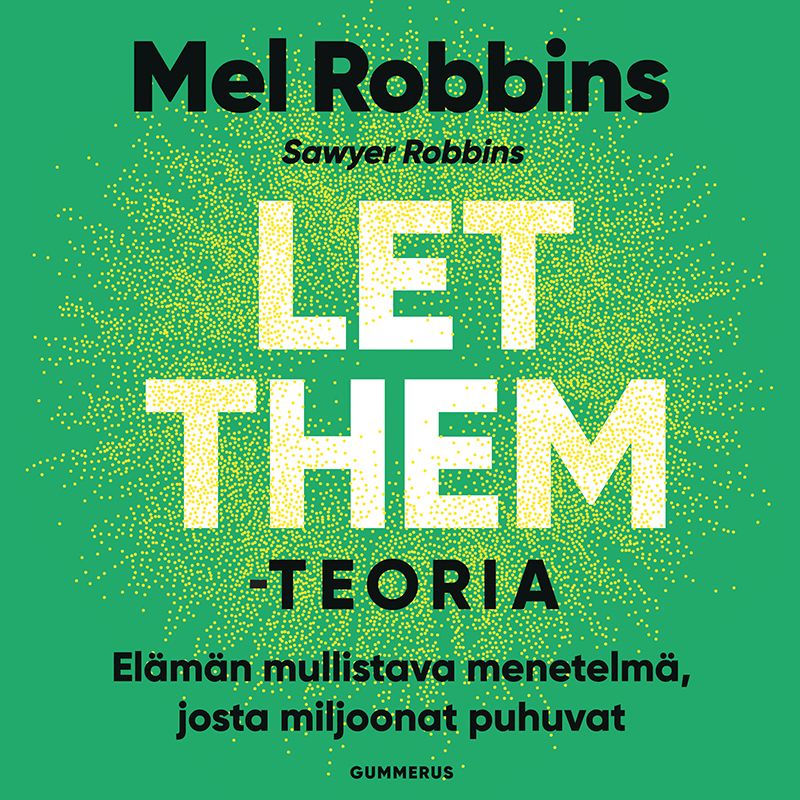 Mel Robbins: Let them -teoria, äänikirja