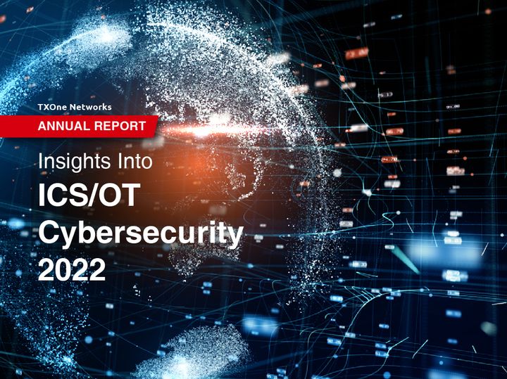 Annual Report "Insights Into ICS/OT Cybersecurity 2022" by TXOne Networks and Frost & Sullivan.