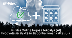 M-Files Oy on julkaissut tänään uuden tuotteen: M-Files Online tarjoaa tekoälyä (AI) hyödyntäviä älykkään tiedonhallinnan ratkaisuja pilvessä, omassa konesalissa sekä näiden yhdistelmänä samalla lisenssillä. M-Files Online integroi myös eri tietojärjestelmät yhteen ilman tietojen siirtämistä.