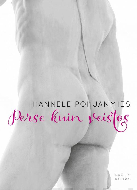 Runoteos Perse kuin veistos - Hannele Pohjanmies