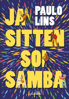 Paulo Lins: Ja sitten soi samba