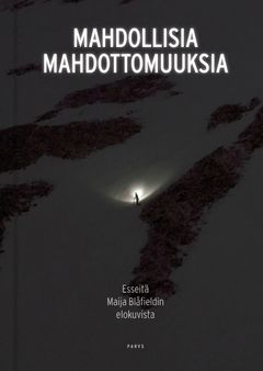 Mahdollisia mahdottomuuksia – Esseitä Maija Blåfieldin elokuvista | Possible Impossibilities – Essays on Maija Blåfield's Films, Parvs 2023