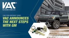 Long-term Agreement Signed - VAC announces next steps with General Motors