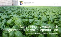 Återvinning av vatten och näringsämnen från växthusproduktion-guidens pärmbild.