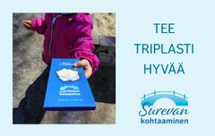 Surevan kohtaaminen -hankkeen joukkorahoituskampanjassa voi tehdä triplasti hyvää.