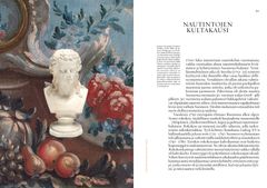 Curiositas-teoksessa Suomen historia ajanjaksona 1100–1917 kerrotaan kuudesta eri näkökulmasta: pyhyys, nautinto, status, tiede, rakkaus ja tila.