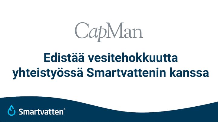 CapMan Real Estate edistää vesitehokkuutta yhteistyössä Smartvattenin kanssa