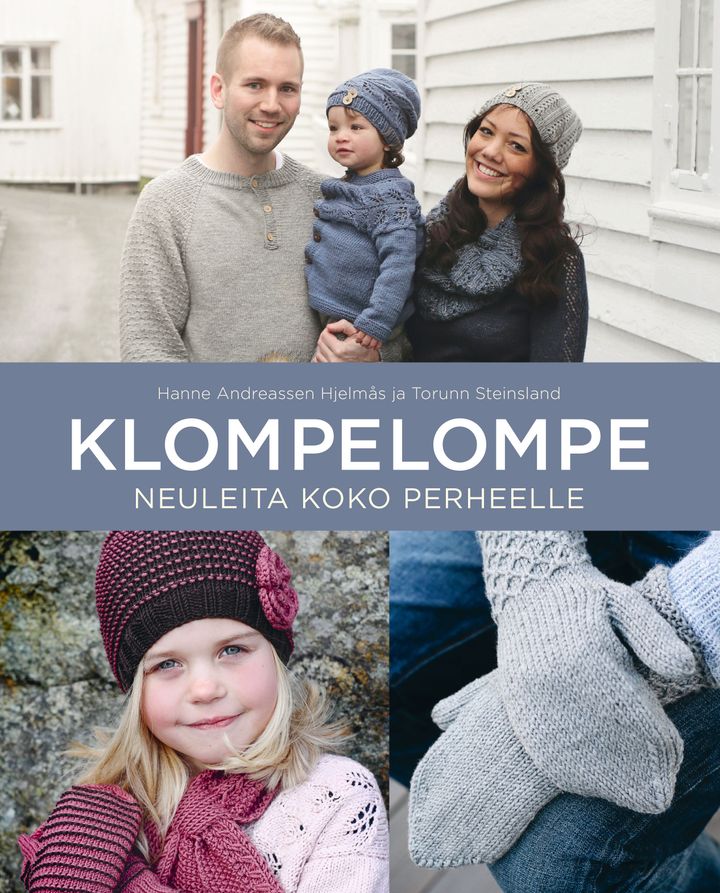 Klompelompe - Neuleita koko perheelle (kannen kuvat: Hanne Andreassen Hjelmås)