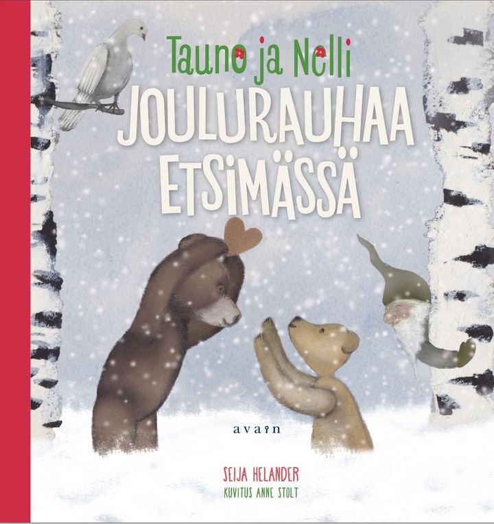 Seija Helander : Tauno ja Nelli joulurauhaa etsimässä. Kansi: Anne Stolt.