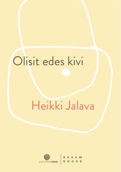 ”Olisit edes kivi” (Basam Books 2021)