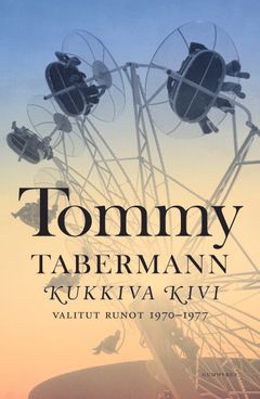 Tommy Tabermann: Kukkiva kivi. Kannen suunnittelu: Laura Noponen. Kannen kuva: STT.