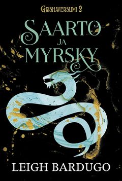 Leigh Bardugo: Saarto ja myrsky