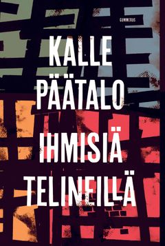 Kalle Päätalo: Ihmisiä telineillä