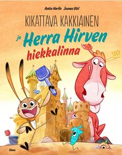 Kikattava Kakkiainen ja Herra Hirven hiekkalinna