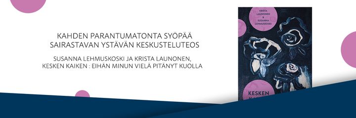 Susanna Lehmuskosken ja Krista Launosen Kesken kaiken -teos ilmestyy tänään 1.8.2023.