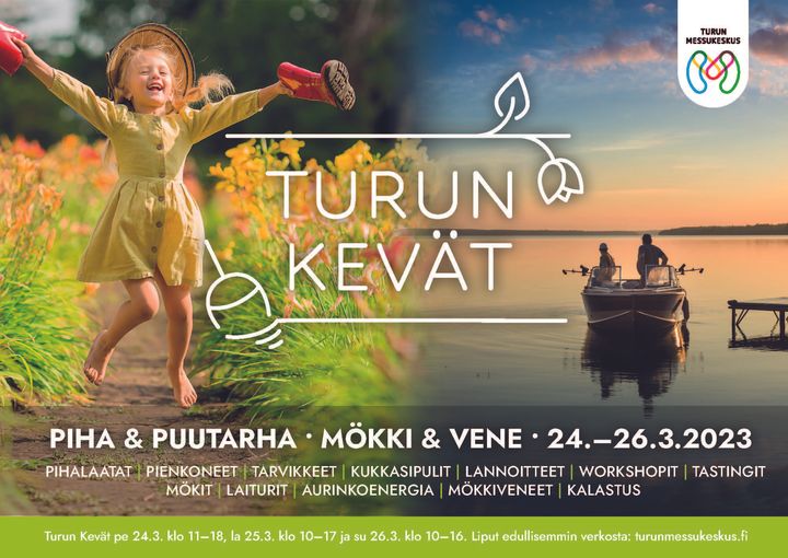 Turun Kevät; Piha & Puutarha sekä Mökki & Vene -messut