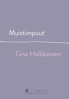 ”Muistiinpuut” (Basam Books 2021)