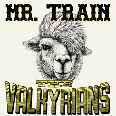 The Valkyrians: Mr. Train -singlen kansi.