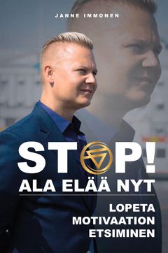 Janne Immosen uusi kirja Stop - Ala elää nyt!