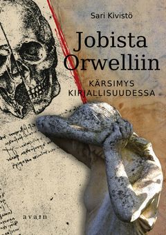 Kansikuva: "Jobista Orwelliin", Sari Kivistö