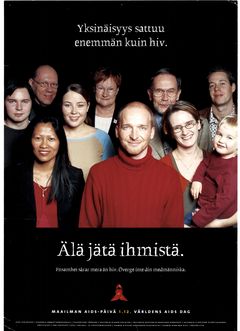 Yksinäisyys sattuu enemmän kuin hiv. Juliste. Maailman aids-päivän toimikunta 2003.