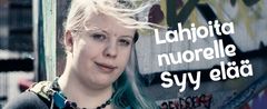 Lahjoita nuorelle syy elää