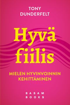 "Hyvä fiilis" (Basam Books 2022)
