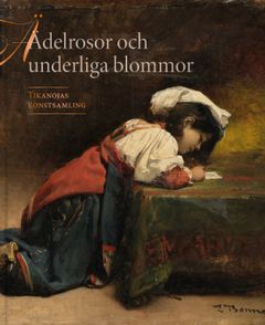 Boken Ädelrosor och underliga blommor. Tikanojas konstsamling ges ut i Vasa stads museers publikationsserie. Boken har kommit ut på förlaget PARVS. Bild: PARVS.