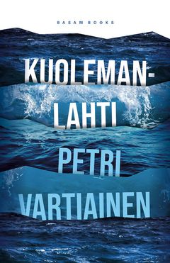 “Kuolemanlahti” (Basam Books 2022)