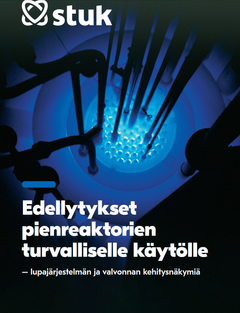 Säteilyturvakeskuksen julkaisun "Edellytykset pienreaktorien turvalliselle käytölle" kansi.