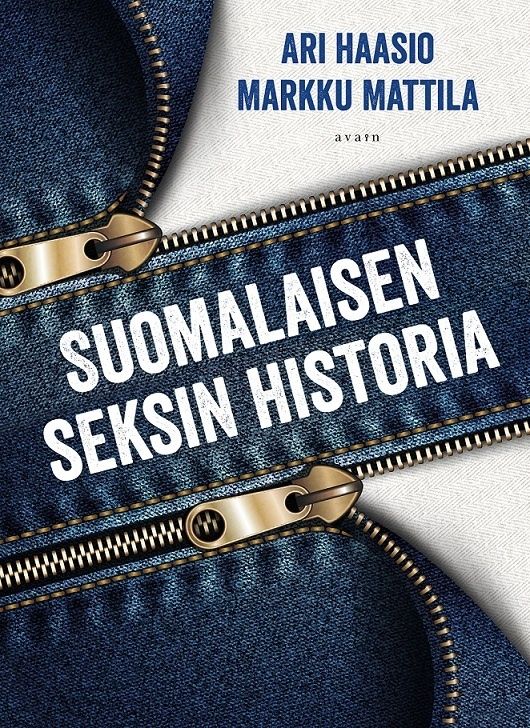 Ari Haasio ja Markku Mattila: Suomalaisen seksin historia. Kansi: Timo Numminen.