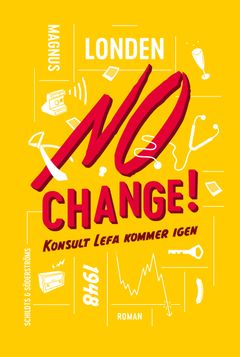 Satiren No Change! driver med konsulter och företagsvärlden. Omslag: Fredrik Bäck