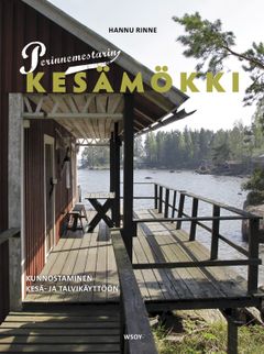 Hannu Rinne: Perinnemestarin kesämökki
