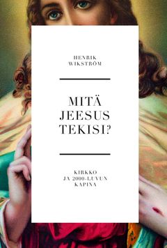 Mitä Jeesus tekisi?