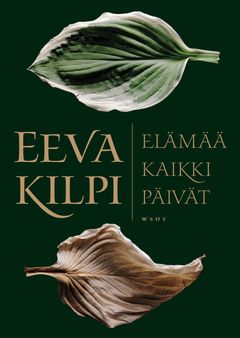 Eeva Kilpi: Elämää kaikki päivät, kansi