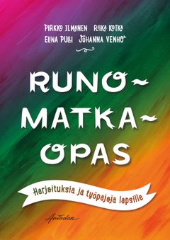 Runomatkaopas – Harjoituksia ja työpajoja lapsille