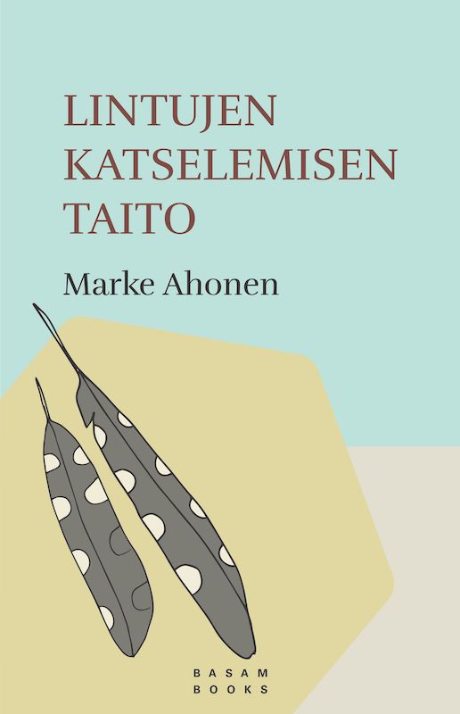 ”Lintujen katselemisen taito” (Basam Books 2021)